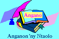 Anganon'ny Ntaolo - Traduction de Contes et Lgendes 
		de Madagascar.
